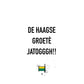 Haagse Wenskaart - De Haagse Groetè